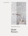Quiet Pattern: Gentle Design for Interiors by Abigail Edwards