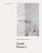 Quiet Pattern: Gentle Design for Interiors by Abigail Edwards