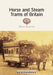 Horse and Steam Trams of Britain by David Gladwin