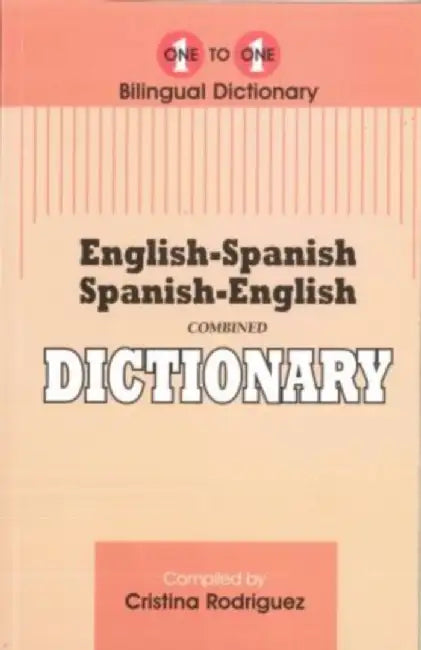 English-Spanish & Spanish-English One-to-One Dictionary by C. Rodriguez