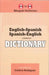 English-Spanish & Spanish-English One-to-One Dictionary by C. Rodriguez