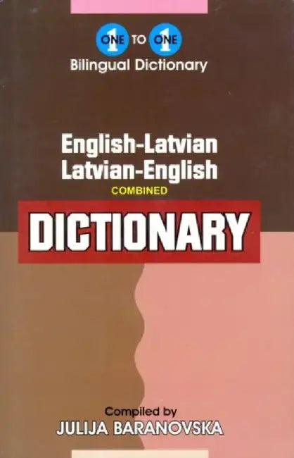 English-Latvian & Latvian-English One-to-One Dictionary by J. Baranovska