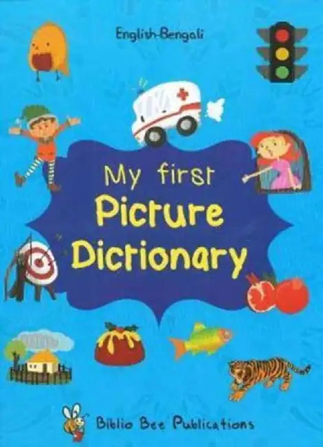 My First Picture Dictionary: English-Bengali with Over 1000 Words by Maria Watson