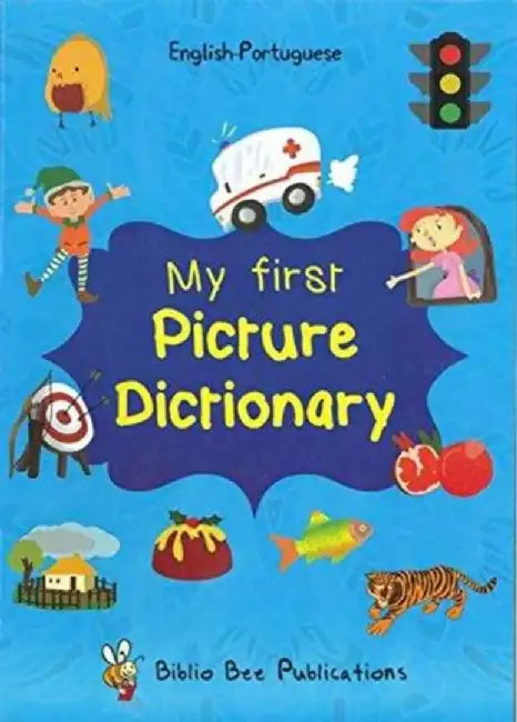 My First Picture Dictionary English-Portuguese: Over 1000 Words by Maria Watson