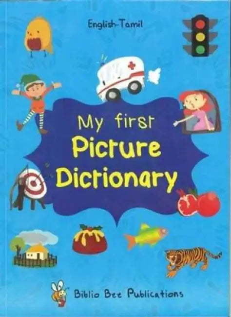 My First Picture Dictionary English-Tamil : Over 1000 Words by Maria Watson