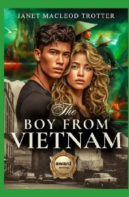 The Boy from Vietnam: A poignant and uplifting love story by Janet MacLeod Trotter