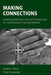Making Connections: Exploring Methodist Deacons' Perspectives on Contemporary Diaconal Ministry by Andrew Orton