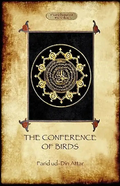 Conference Of Birds by Ud-Din Attar, Farid