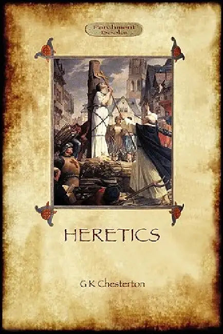 Heretics (Aziloth Books) by G. K. Chesterton