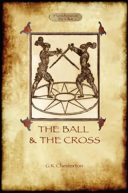 The Ball and the Cross by G. K. Chesterton