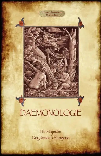 Daemonologie - with original illustrations by King James I. Of England