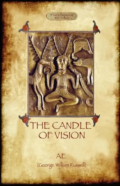 The Candle of Vision by Ae George William Russel