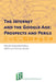 The Internet and the Google Age: Prospects and Perils by Jonathan D. James