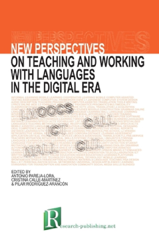 New perspectives on teaching and working with languages in the digital era by Antonio Pareja-Lora, Cristina Calle-Martínez, Pilar Rodríguez-Arancón
