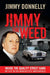 Jimmy the Weed by Jimmy Donnelly