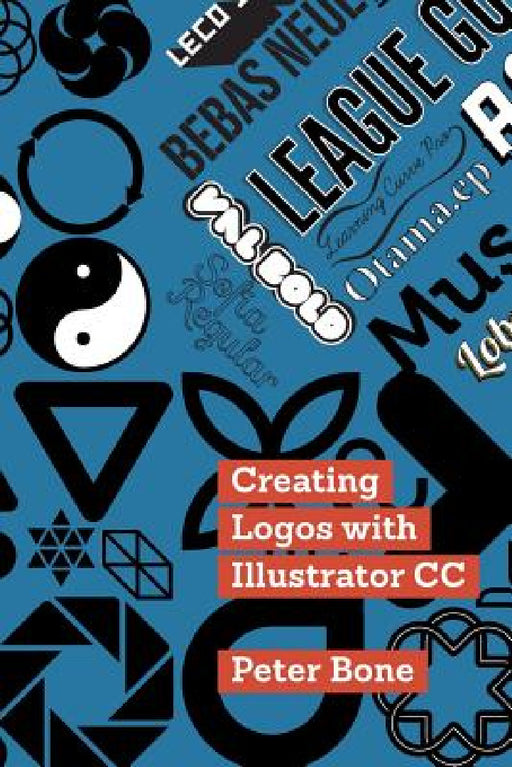 Creating Logos with Illustrator CC by Peter Bone