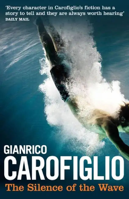 The Silence of the Wave by Gianrico Carofiglio