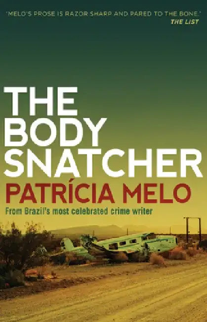 The Body Snatcher by Patricia Melo