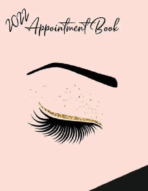 2022 Appointment Diary - Eyelash Day Planner Book with Times (in 15 Minute Increments) by Bramblehill Designs