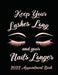 Keep Your Lashes Long and Your Nails Longer: Appointment Book for Salon, Hair Stylist, Nail Tech, Beauty Therapist, Cosmetology & Spa: 2020 Appointmen by Bramblehill Designs