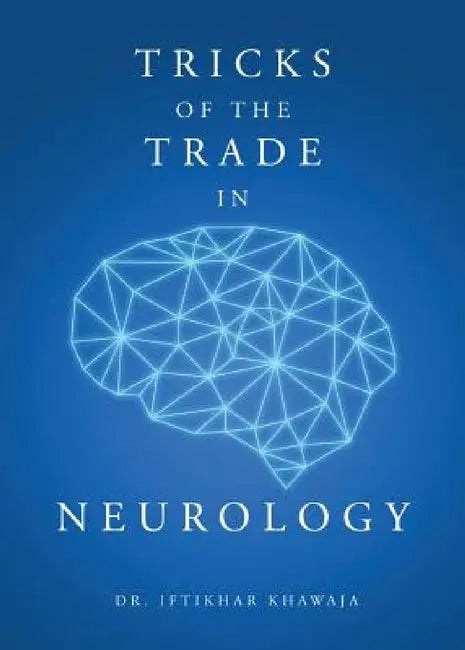 Tricks of the Trade in Neurology by Iftikhar Khawaja