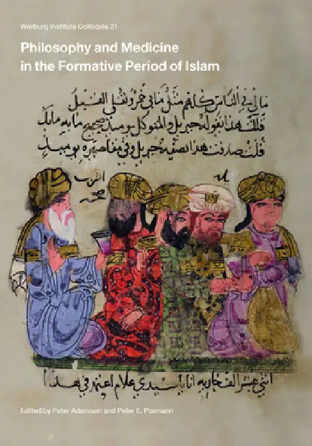 Philosophy and Medicine in the Formative Period of Islam: Volume 31 by Peter Adamson, Peter Pormann