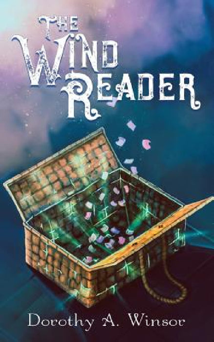 The Wind Reader by Dorothy a. Winsor