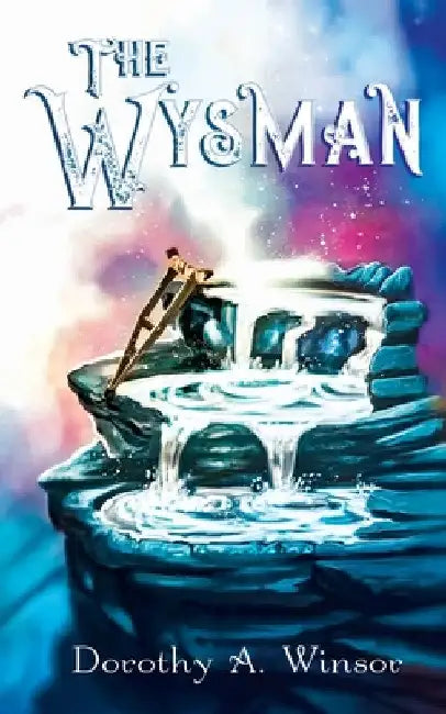 The Wysman by Dorothy a. Winsor