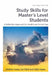 Study Skills for Master's Level Students, Second Edition by Debbie Casey