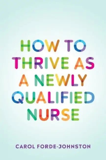 How to Thrive as a Newly Qualified Nurse by Andrea (National Graduate Institute for Policy Studies (GRIPS), Tokyo, Japan) Pressello