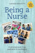 Being a Nurse: A personal guide from graduation to revalidation by Lauren Philpott