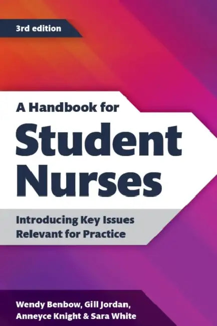 A Handbook for Student Nurses, third edition: Introducing Key Issues Relevant for Practice by Vijaya Sunder M