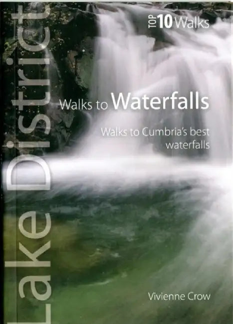 Walks to Waterfalls by Vivienne Crow