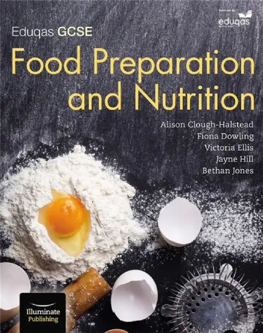 Eduqas GCSE Food Preparation & Nutrition: Student Book by Clough-Halstead, Alison