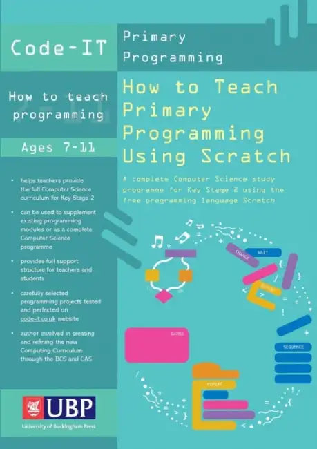 Code It How to Teach Programming Using Scratch: Teacher's Handbook (Code-It Primary Programming) a Complete Ks2 Computer Science Study Programme by Phil Bagge