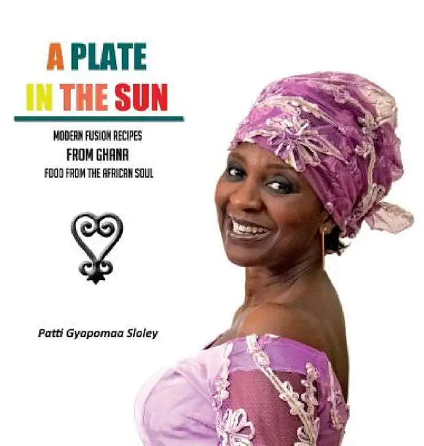 A Plate in the Sun by Patti Gyapomaa Sloley, Jean-Christophe Novelli