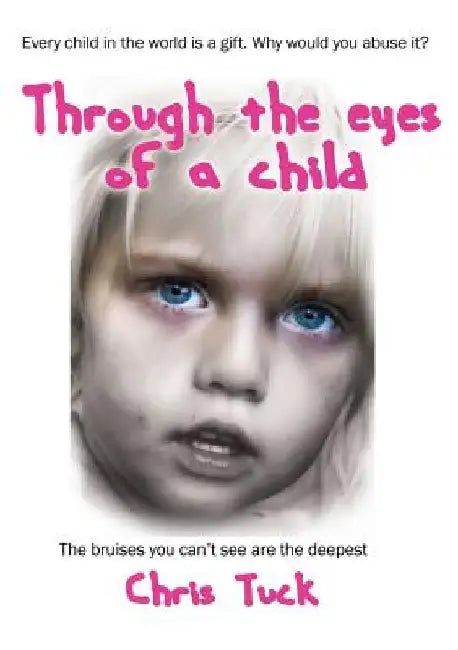 Through the eyes of a child by Chris Tuck
