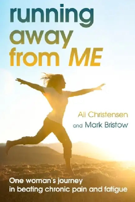 Running Away From ME by Ali Christensen, Mark Bristow