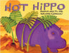 Hot Hippo: An African Animal Tale by Hadithi, Mwenye