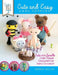 Sugar High Presents... Cute & Easy Cake Toppers: Cute and Lovable Cake Topper Characters for Every Occasion! by Brenda Walton, The Cake &. Bake Academy