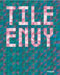 Tile Envy by Deborah Osburn