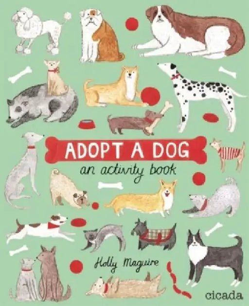 Adopt a Dog: An Activity Book by Holly Maguire