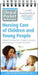 Clinical Pocket Reference Nursing Care of Children and Young People by Kingston University Children's Nursing Team