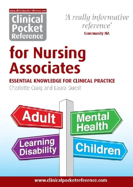 Clinical Pocket Reference for Nursing Associates: Essential Knowledge for Clinical Practice by Charlotte Craig