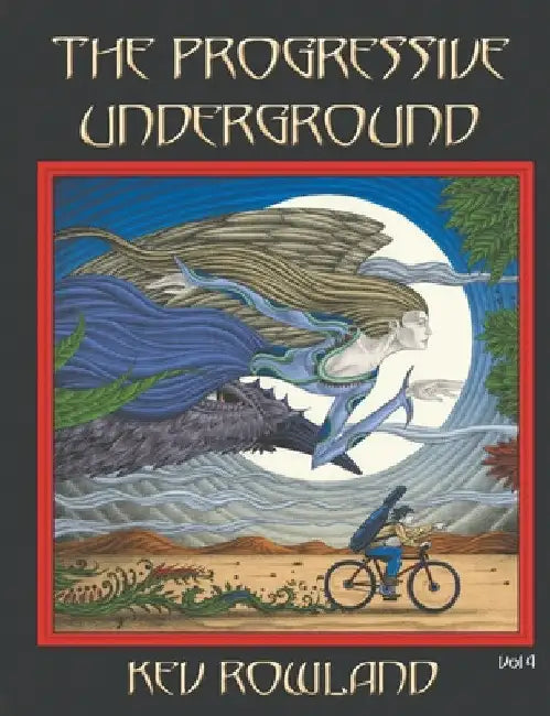 The Progressive Underground Volume Four by Kev Rowland