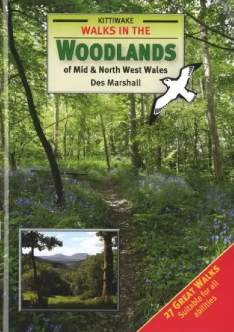 Walks in the Woodlands of Mid and North West Wales by Des Marshall