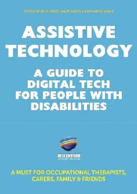 Assistive Technology: A Guide to Digital Tech for People with Disabilities