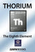 Thorium: The Eighth Element by Brian Basham