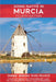 Going Native In Murcia 4th Edition: All You Need To Know About Visiting, Living and Home Buying in Murcia and Spain's Costa Calida by Debbie Jenkins, Russ Pearce