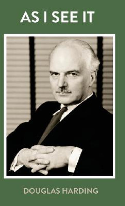 As I See It by Douglas Edison Harding, Richard Lang